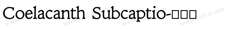 Coelacanth Subcaptio字体转换